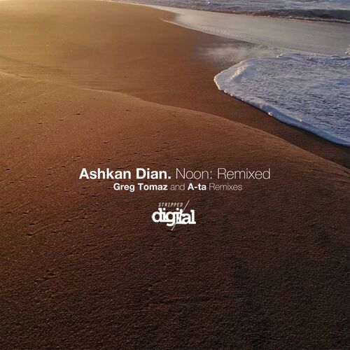 Ashkan Dian - Noon: Remixed [341SD]